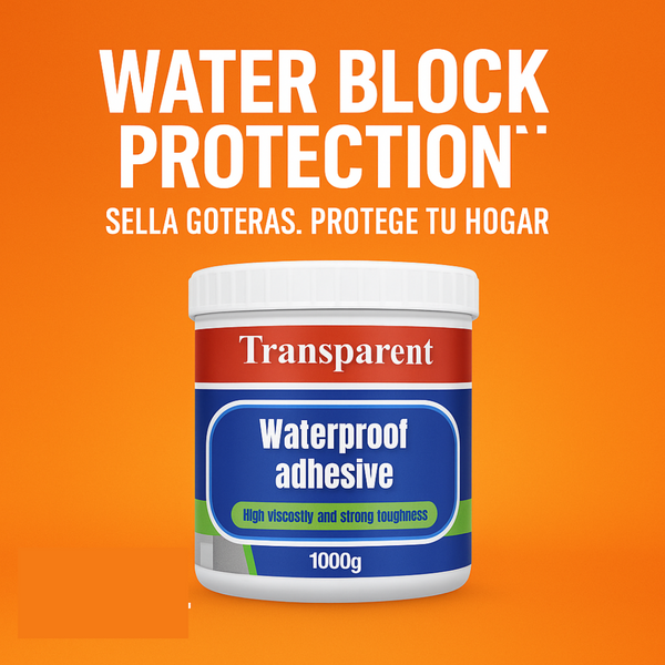 WATER BLOCK PROTECTION™   Sellador adhesivo transparente 1 kilo